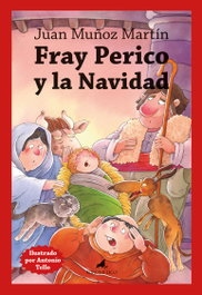 Fray Perico y la Navidad, Juan Muñoz Martín - ALMUZARA EDITORIAL