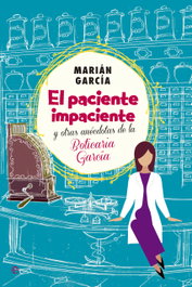 LA ESFERA DE LOS LIBROS, El paciente impaciente y otras anécdotas de la boticaria García