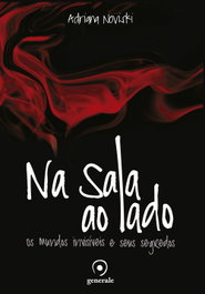 Na sala ao lado, Adriana Noviski - EVORA
