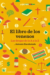 El libro de los venenos, Antonio Escohotado - LA CAJA BOOKS
