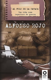 Al Filo de la Navaja, Alfonso Rojo López - KOLIMA
