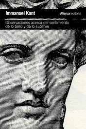 Observaciones acerca del sentimiento de lo bello y de lo sublime, Immanuel Kant - ALIANZA