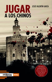 Jugar a los chinos, Jesús Valentín García López - OLE LIBROS