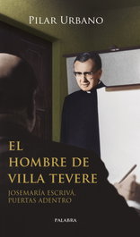 El hombre de Villa Tevere, Pilar Urbano - PALABRA