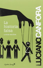 La historia falsa, Luciano Canfora - CAPITAN SWING LIBROS
