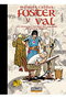 Foster y Val. Los Trabajos y Los Dias Del Creador de Prince Valiant