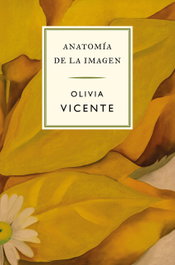 Anatomía de la imagen, Olivia Vicente - TRES HERMANAS