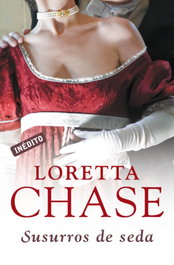 Susurros de seda (Las modistas 1), Loretta Chase - DEBOLSILLO