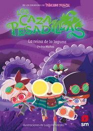 SM Cazapesadillas 6: La reina de la laguna