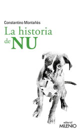 La historia de Nu, Constantino Montañés Núñez - MILENIO EDITORIAL