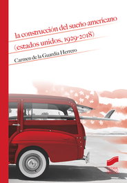 La construcción del sueño americano, Carmen de la Guardia Herrero - SINTESIS EDITORIAL