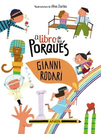El libro de los porqués, Gianni Rodari - ANAYA