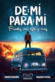 De: MÍ Para: MÍ 2. Puedes con esto y más, Chriss Braund / Nacarid Portal - DEJAVU EDICIONES