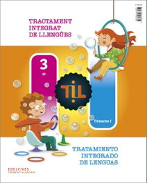 EDELVIVES COMUNITAT VALENCIANA, TIL : Tractament Integrat de Llengües - Tratamiento Integrado de Lenguas 3, Pura Mª García Pérez