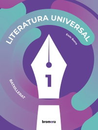 BROMERA, Literatura universal - (VAL).(23).LITERATURA UNIVERSAL BATXILLERAT *VALENCIA*