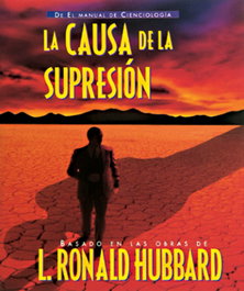 La Causa De La Supresión, Ronald Hubbard, L. - NEW ERA PUBLICATIONS