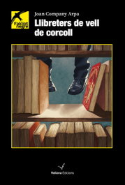 Llibreters de vell de corcoll, Joan Company Arpa - VOLIANA EDICIONS