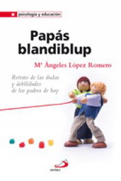 Papás blandiblup, Mªangeles Lopez Romero - SAN PABLO EDITORIAL