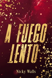 A fuego lento, Nicky Walls - FANDON BOOKS