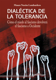 Dialéctica de la tolerancia, Mauro Nocito Lombardero - ULTIMA LINEA