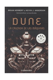 Dune: La cruzada de las máquinas, Kevin J. Anderson - Penguin Random House Grupo Editorial, S.A.U.