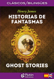 Historias de Fantasmas / Ghost Stories, Henry James - PLUTON EDICIONES