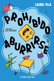 LA ESFERA DE LOS LIBROS, Prohibido aburrirse - Laura Vila
