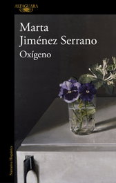 Oxígeno, Marta Jiménez Serrano - ALFAGUARA