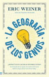 La geografía de los genios, Eric Weiner - TENDENCIAS
