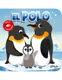 Toca y escucha - El polo, Los editores de Catapulta - CATAPULTA EDITORES
