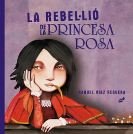 La rebel·lió de la princesa rosa, Raquel Díaz Reguera - THULE