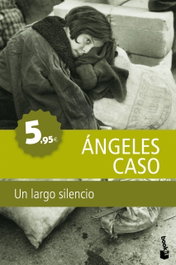 Un largo silencio, Ángeles Caso - BOOKET