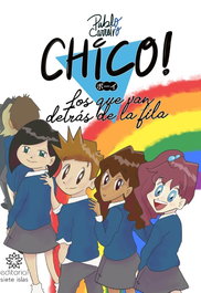 Chico! Los que van detrás de la fila, Pablo Carreiro - SIETE ISLAS