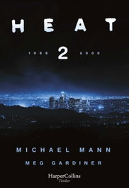Heat 2, Michael Mann - HARPER COLLINS IBERICA