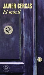 El móvil, Javier Cercas - RANDOM HOUSE