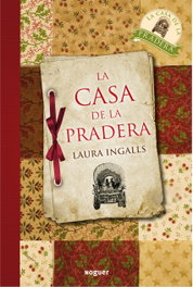 La casa de la pradera, Laura Ingalls Wilder - NOGUER (INFANTIL-JUVENIL)