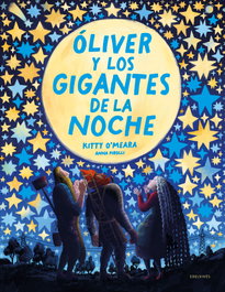 EDELVIVES, Óliver y los Gigantes de la Noche - Kitty O'Meara