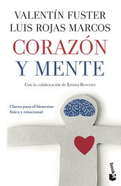 Corazón y mente, Valentín Fuster; Luis Rojas Marcos - BOOKET