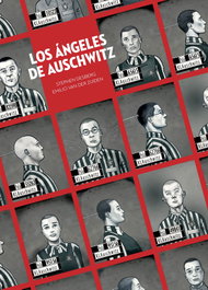 Los ángeles de Auschwitz, Stephen Desberg y Emilio Van der Zuiden - NORMA EDITORIAL