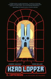 NORMA EDITORIAL, HEAD LOPPER 4. EL CORTACABEZAS Y LA ESCALERA DE MULGRID, Andrew MacLean y Mike Spicer - NORMA EDITORIAL