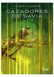 Yermo Ediciones Y Publicaciones, S.L. Cazadores de Savia Historia Completa
