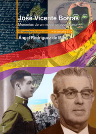 José Vicente Borrás. Memorias de un maestro republicano, Ángel Rodríguez de Mier Rizo - ONADA EDICIONS