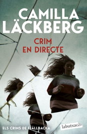 Crim en directe (Els crims de Fjällbacka), Camilla Läckberg - LABUTXACA