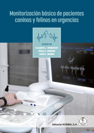 Monitorización básica de pacientes caninos y felinos en urgencias, Elizabeth J. Thomovsky/ Johnson, Paula A./ Brooks, Aimee C. - ACRIBIA