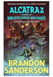 ALCATRAZ LOS HUESOS DEL ESCRIBA, BRANDON SANDERSON - Penguin Random House Grupo Editorial, S.A.U.