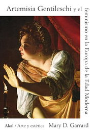 AKAL, Artemisia Gentileschi y el feminismo en la Europa de la Edad Moderna