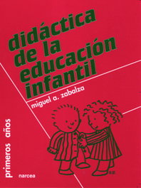 Didáctica de la Educación Infantil, Miguel Angel Zabalza Beraza - NARCEA