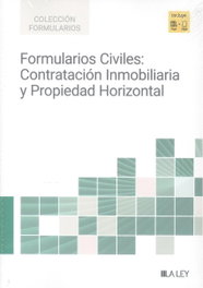 La Ley, Formularios Civiles: Contratación Inmobiliaria y Propiedad Horizontal - La Ley