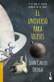 BOOKET, El universo para Ulises, Juan Carlos Ortega - BOOKET