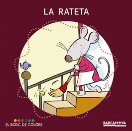 BARCANOVA, La rateta - El bosc de colors